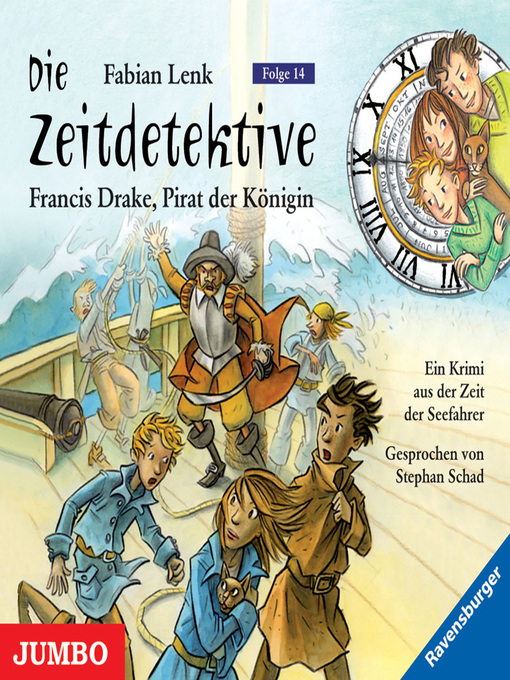 Title details for Die Zeitdetektive. Francis Drake, Pirat der Königin. Ein Krimi aus der Zeit der Seefahrer [14] by Die Zeitdetektive - Wait list